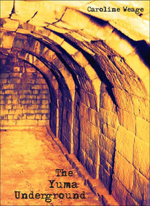 The Yuma Underground