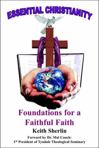 Essential Christianity: Foundations for a Faithful Faith