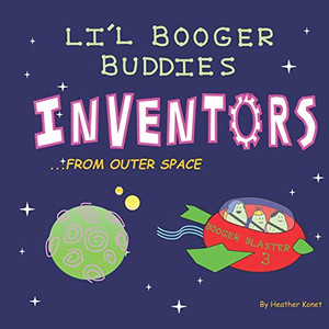 Li'l Booger Buddies Inventors from Outer Space Li'l Booger Buddies Inventors from Outer Space