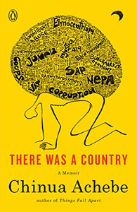 There Was A Country: A Memoir
