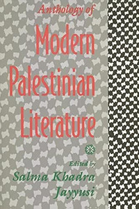 Anthology Of Modern Palestinian Literature Anthology Of Modern Palestinian Literature