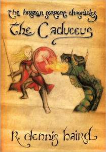 The Brazen Serpent Chronicles: The Caduceus