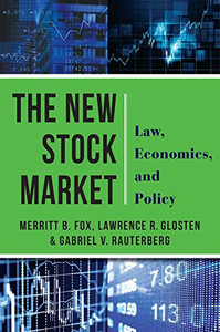 The New Stock Market: Law, Economics, And Policy