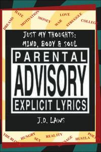 Just My Thoughts: Mind, Body and Soul