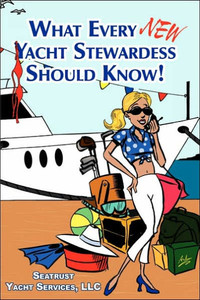 What Every New Yacht Stewardess Should Know!