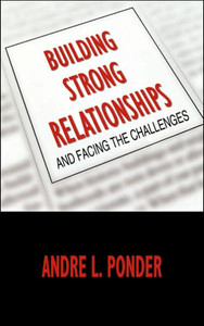 Building Strong Relationships: And Facing The Challenges
