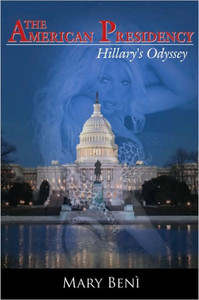 The American Presidency: Hillary's Odyssey