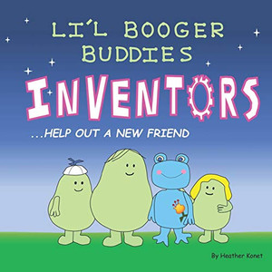 Li'l Booger Buddies Inventors Help Out a New Friend