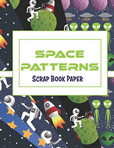 Space Patterns: Scrap Book Paper Space Patterns: Scrap Book Paper
