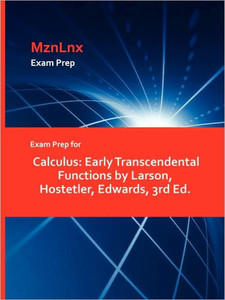 Exam Prep for Calculus: Early Transcendental Functions by Larson, Hostetler, Edwards, 3rd Ed.