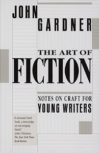 The Art Of Fiction: Notes On Craft For Young Writers