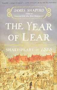 The Year Of Lear: Shakespeare In 1606