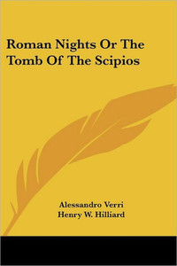 Roman Nights Or The Tomb Of The Scipios