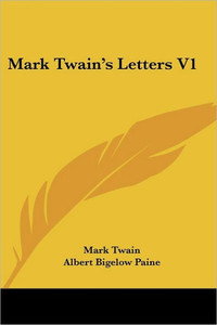 Mark Twain's Letters V1