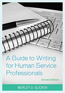 A Guide To Writing For Human Service Professionals