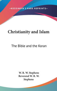Christianity and Islam: The Bible and the Koran