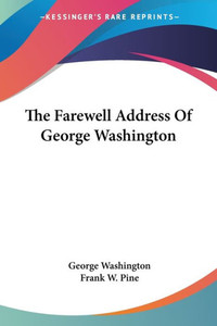 The Farewell Address Of George Washington