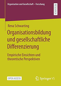 Organisationsbildung Und Gesellschaftliche Differenzierung: Empirische Einsichten Und Theoretische Perspektiven (Organisation Und Gesellschaft - Forschung) (German Edition) Organisationsbildung Und Gesellschaftliche Differenzierung: Empirische Einsichten Und Theoretische Perspektiven (Organisation Und Gesellschaft - Forschung) (German Edition)