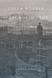 Loss And Wonder At The World’S End Loss And Wonder At The World’S End