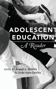 Adolescent Education; A Reader