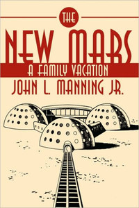 The New Mars: A Family Vacation