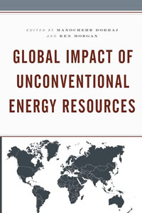 Global Impact Of Unconventional Energy Resources Global Impact Of Unconventional Energy Resources