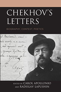 Chekhov'S Letters: Biography, Context, Poetics (Crosscurrents: Russia'S Literature In Context) Chekhov'S Letters: Biography, Context, Poetics (Crosscurrents: Russia'S Literature In Context)