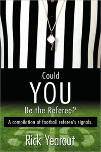 Could You Be the Referee?: A compilation of football referee's signals.
