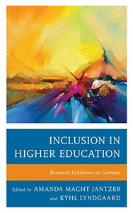 Inclusion In Higher Education: Research Initiatives On Campus Inclusion In Higher Education: Research Initiatives On Campus