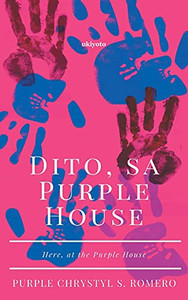 Dito, Sa Purple House (Filipino Edition) Dito, Sa Purple House (Filipino Edition)