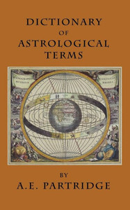 Dictionary of Astrological Terms and Explanations