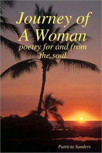 Journey Of A Woman: Poetry For And From The Soul