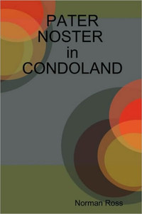 PATER NOSTER in CONDOLAND