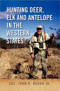 Hunting Deer, Elk and Antelope in the Western States