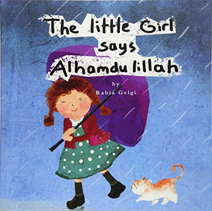The Little Girl says Alhamdulillah The Little Girl says Alhamdulillah