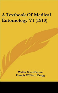 A Textbook Of Medical Entomology V1 (1913)