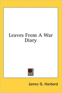 Leaves From A War Diary