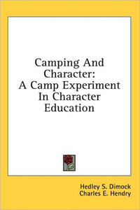 Camping and Character: A Camp Experiment in Character Education