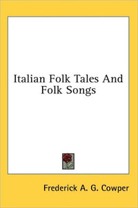 Italian Folk Tales And Folk Songs