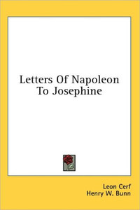 Letters Of Napoleon To Josephine