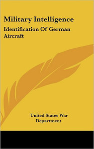 Military Intelligence: Identification of German Aircraft
