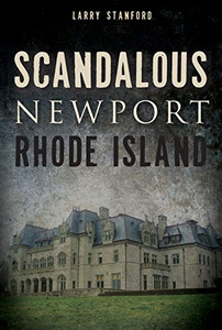 Scandalous Newport, Rhode Island (Wicked)