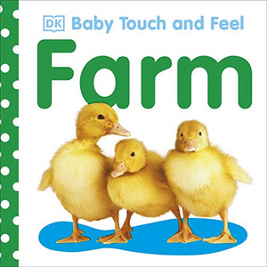 Baby Touch And Feel: Farm Baby Touch And Feel: Farm