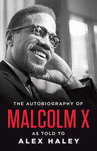 The Autobiography Of Malcolm X (As Told To Alex Haley)