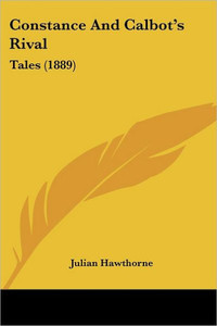Constance And Calbot's Rival: Tales (1889)