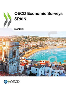 Oecd Economic Surveys: Spain 2021