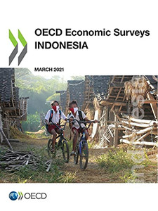 Oecd Economic Surveys: Indonesia 2021
