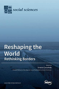 Reshaping The World: Rethinking Borders