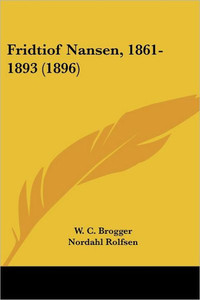 Fridtiof Nansen, 1861-1893 (1896)