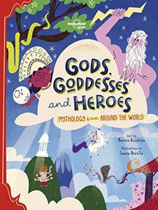 Gods, Goddesses, And Heroes 1 (Lonely Planet Kids)